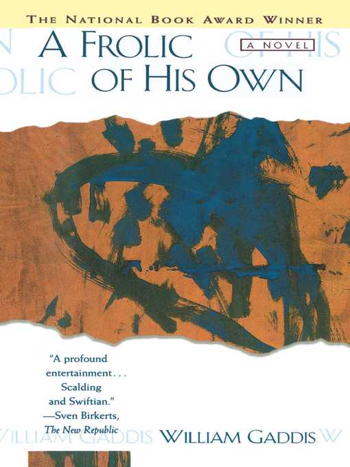 Title details for Frolic of His Own by William Gaddis - Wait list